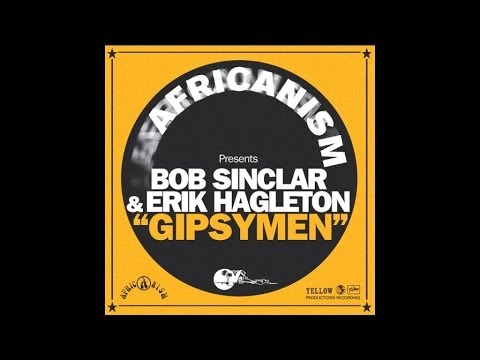 Gispymen - Africanism, Bob Sinclar, Erik Hagleton