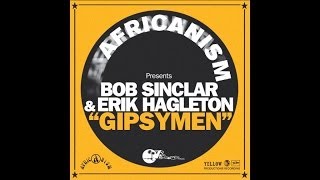 Gispymen - Africanism, Bob Sinclar, Erik Hagleton