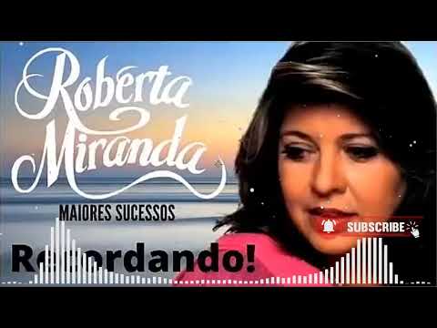 ROBERTA MIRANDA - MAIORES SUCESSOS!!!