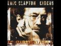 eric clapton  circus