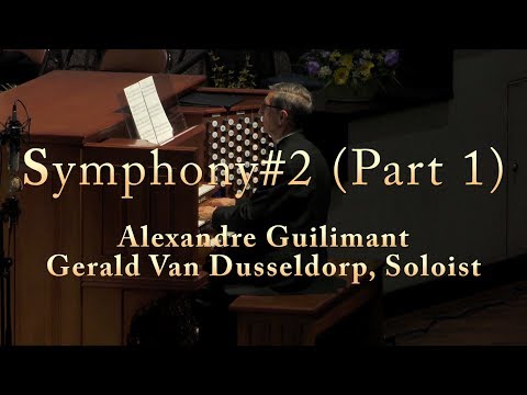 Symphony Nr  2 Part 1 by Alexandre Guilmant