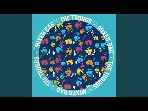 You Can Cry If You Want To - The Troggs