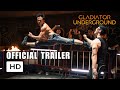 Gladiator Underground 2025 Official Trailer