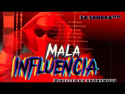 La sombra - Mala influencia👺🩸🔪