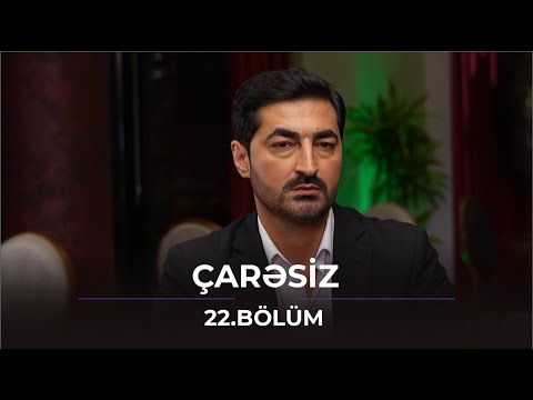 Çarəsiz / 22. Bölüm