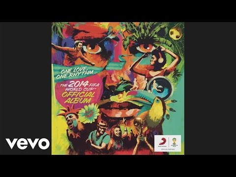 We Are One (Ole Ola) [The Official 2014 FIFA World Cup Song] (Audio)