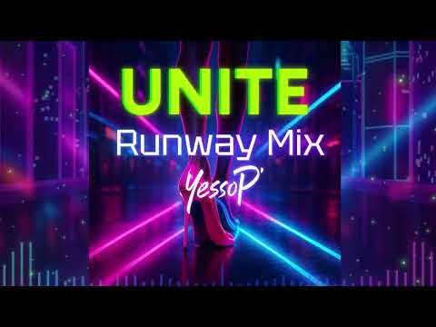 UNITE (Runway Mix) | Yesso Project | Official Sound Studio