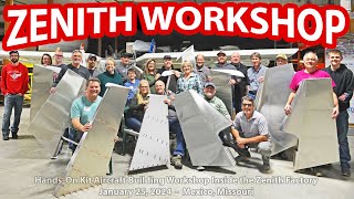 Zenith Kit Aircraft Building Workshop Class: Build It and Fly It!
