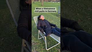 When a Vietnamese visits German parks