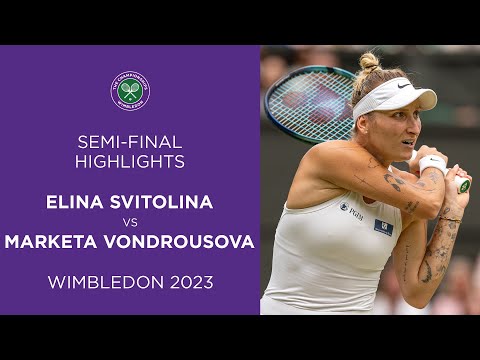 Elina Svitolina vs Marketa Vondrousova: Semi-Finals Highlights | Wimbledon 2023