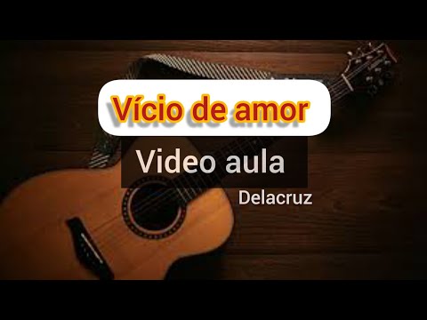 Vício De Amor - Delacruz