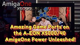 Amazing Game Ports on the A-EON X5000 – AmigaOne Power Unleashed!
