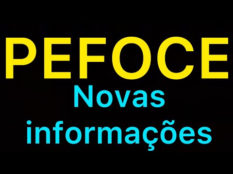 PEFOCE: Novas informações