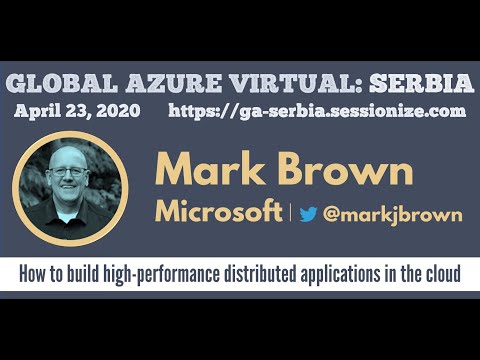 Mark Brown / How to build high-performance distributed applications in the cloud