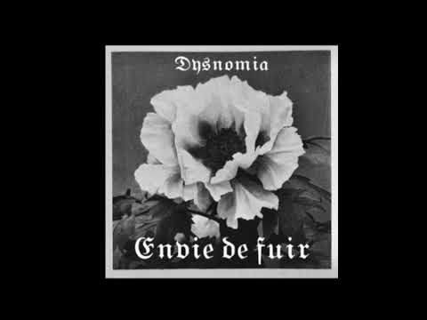 Envie de fuir - DYSNOMIA