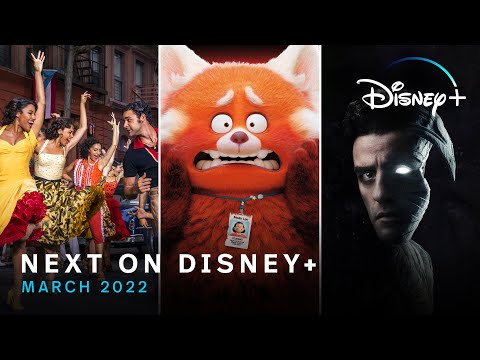 Next On Disney+｜2022年3月 (Next On Disney+ | March 2022)