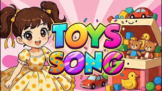 Toys Song for Kids | Doll Ball Car Teddy Bear Train