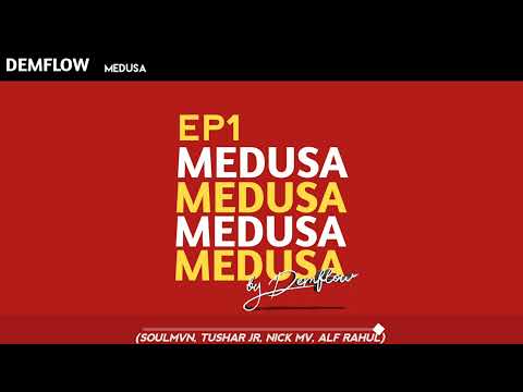 Medusa Ep1(By DemFlow)