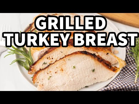 Juicy Grilled Turkey Breast – Perfect Every Time!