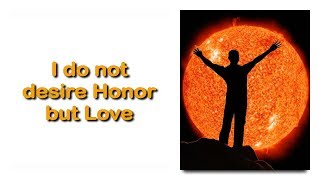 I DO NOT DESIRE HONOR, BUT LOVE ... JESUS EXPLAINS ❤️ TEACHING FROM JESUS