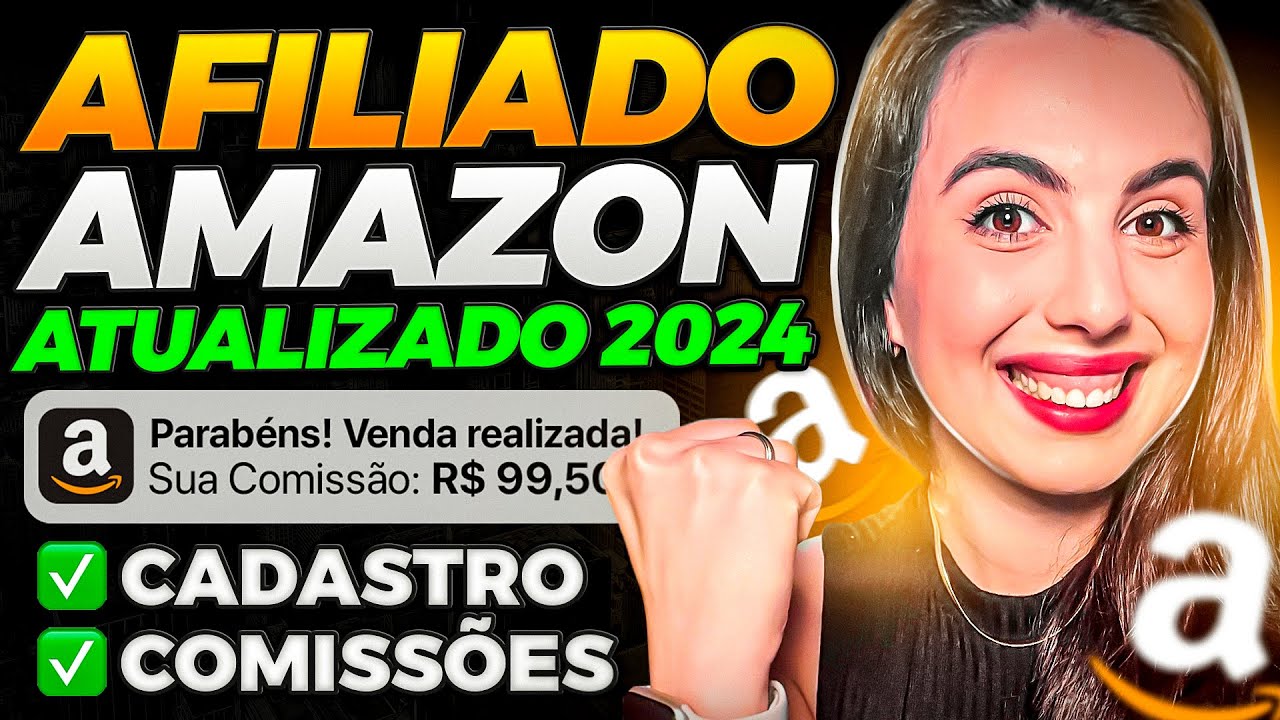 AFILIADO AMAZON 2024: Como Fazer o CADASTRO e Ganhar DINHEIRO NA AMAZON!