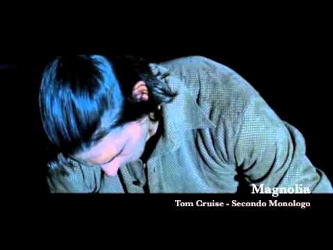 Magnolia - Tom Cruise - Secondo Monologo