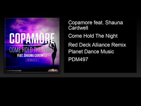 Copamore feat. Shauna - Come Hold The Night (Red Deck Alliance Remix)