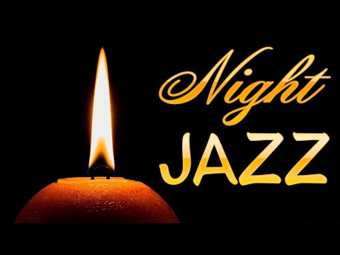 Late Night: Relaxing Night Jazz - Soothing Jazz Music for Sleep & Relax