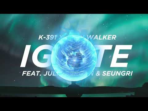 Ignite K 391 Ft Alan Walker