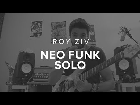 Roy Ziv's Neo Funk Solo