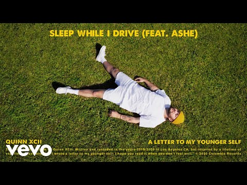 Quinn XCII - Sleep While I Drive (Official Audio) ft. Ashe