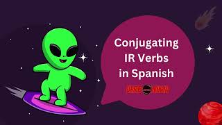 Conjugating IR Verbs in Spanish