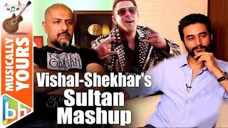 Vishal-Shekhar Present A QUICK-AND-EXCITING Sultan Mashup