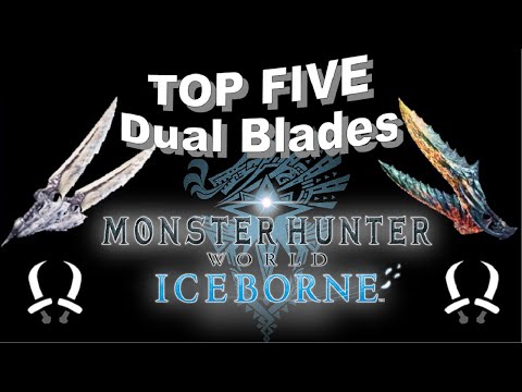 The Top 5 Best Dual Blades in Monster Hunter World: Iceborne