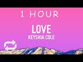 Keyshia Cole Love Lyrics 1 HOUR