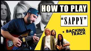 How To Play SAPPY by Nirvana | Guitar Tutorial