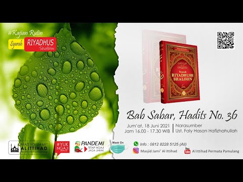 Syarah Riyadhus Shalihin, Bab Sabar Hadits No. 36 [Bagian 1] - Ust. Faly Hasan Hafizhahullah