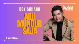 Download lagu βKARAOKEβ Aku Mundur Saja - Boy Sahara I Nada Pria Original Musik mp3 Download lagu βKARAOKEβ Aku Mundur Saja - Boy Sahara I Nada Pria Original Musik mp3