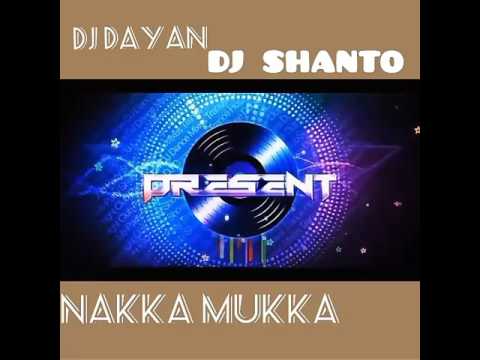 Nakka Mukka DJ  DJ Shanto vol 12