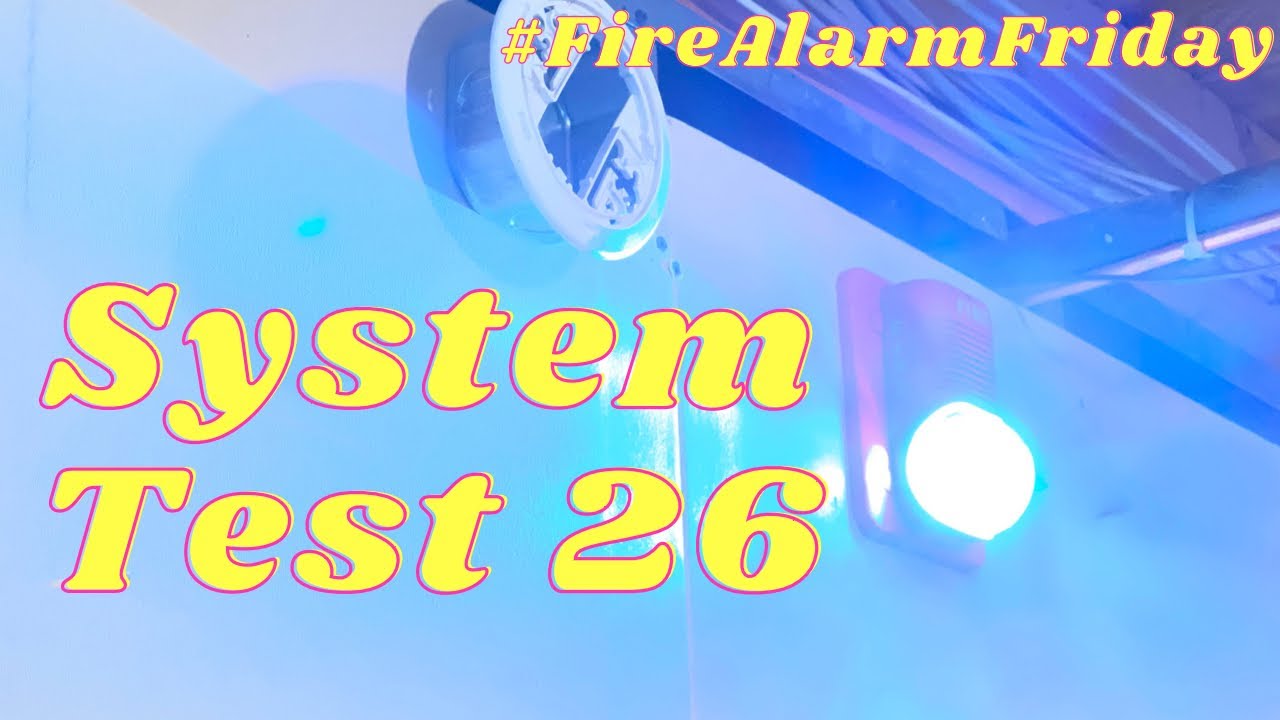 #FireAlarmFriday | Fire Alarm System Test 26