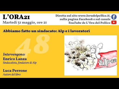 48ª puntata — Abbiamo fatto un sindacato: Alp e i lavoratori