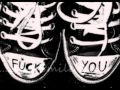 Don't cry say Fuck you and Smile 