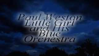 Paul Weston and His Orchestra ~ Little Girl Blue