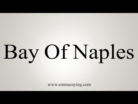 How To Say Bay Of Naples