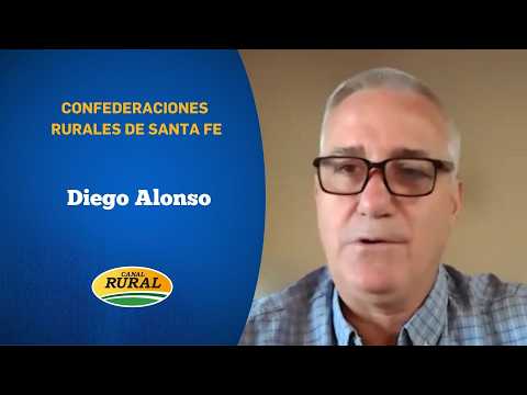 Diego Alonso | CONFEDERACIONES RURALES DE SANTA FE | 04 MAR | EDICIÓN CENTRAL