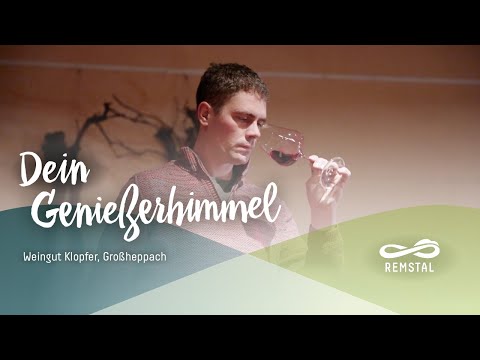 Remstal – Dein Genießerhimmel (Weingut Klopfer, Großheppach. | S1F3)