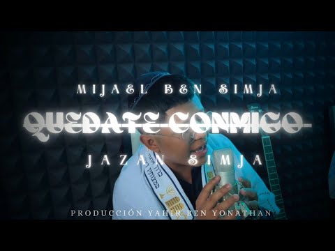 Mijael ben simja ft jazan simja - QUEDATE CONMIGO YHWH (VIDEO OFICIAL 4K)