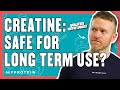 “Can I Take Creatine Forever? No Side Effects?