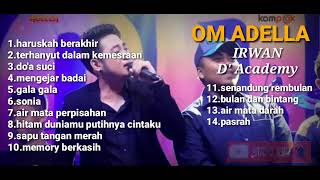 IRWAN D AKADEMI II new adella ful album