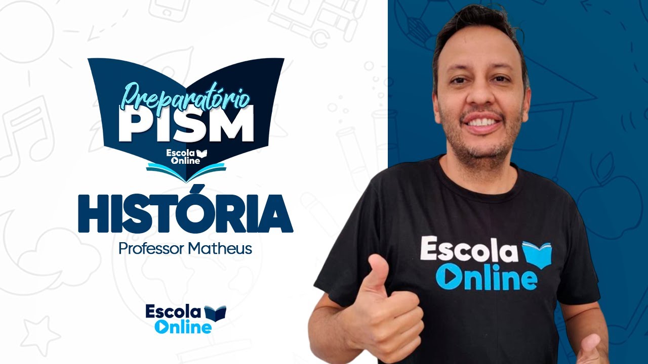 História - Prof. Matheus - PISM